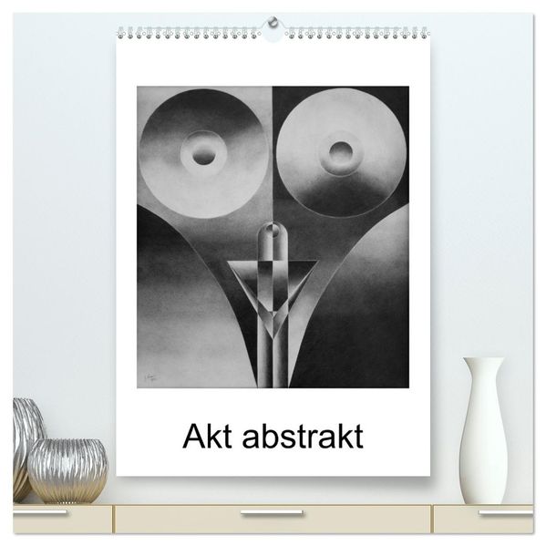 Akt abstrakt - Abstrakte Aktzeichnungen (hochwertiger Premium Wandkalender 2027 DIN A2 hoch) Kunstdruck in Hochglanz