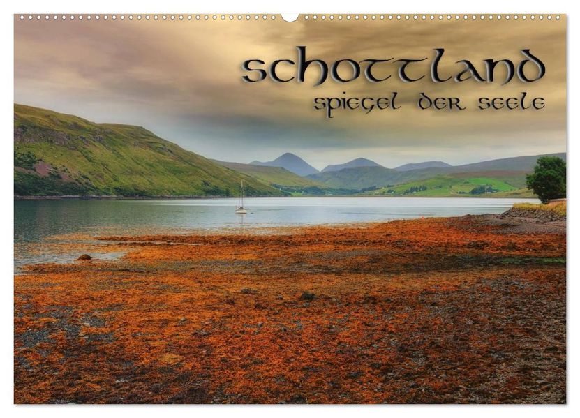 Schottland - Spiegel der Seele (Wandkalender 2027 DIN A2 quer) CALVENDO Monatskalender