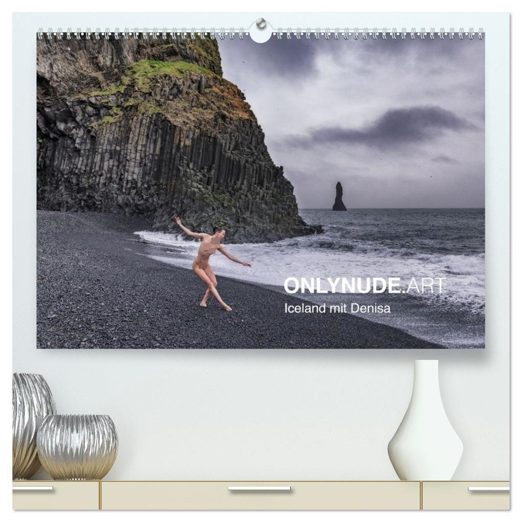 ONLYNUDE.ART - Iceland mit Denisa (hochwertiger Premium Wandkalender 2027 DIN A2 quer) Kunstdruck in Hochglanz