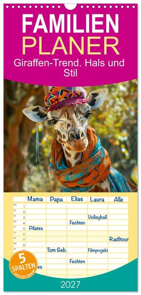 Familienplaner 2027 - Giraffen-Trend. Hals und Stil mit 5 Spalten (Wandkalender 21 x 45 cm) CALVENDO