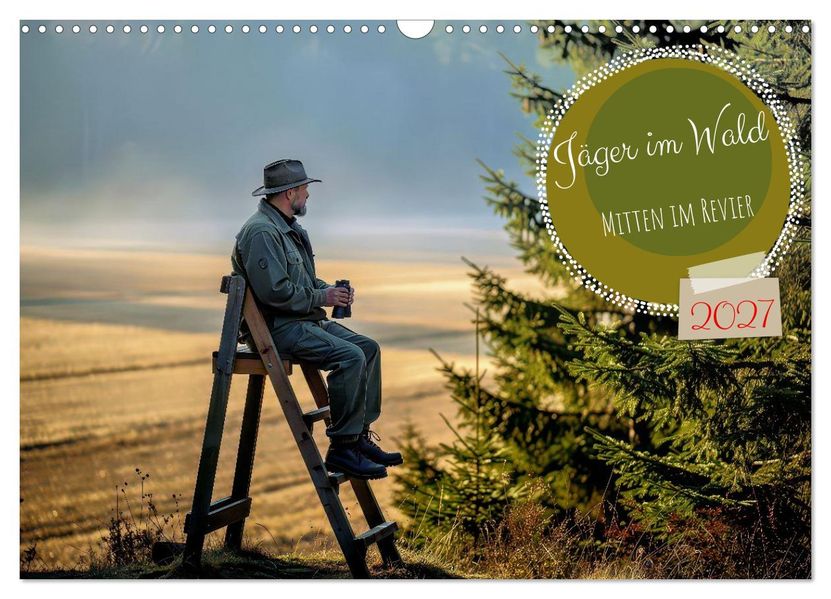 Jäger im Wald (Wandkalender 2027 DIN A3 quer) CALVENDO Monatskalender