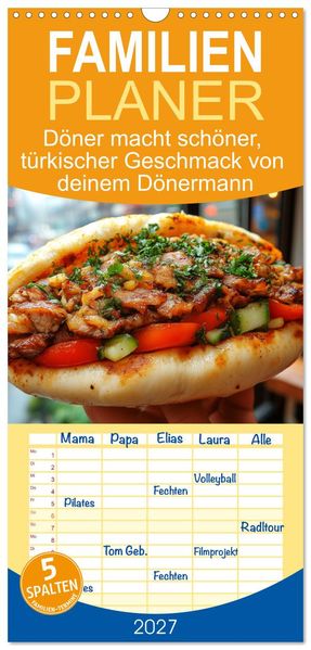 Familienplaner 2027 - Döner macht schöner türkischer Geschmack von deinem Dönermann mit 5 Spalten (Wandkalender 21 x 45 cm) CALVENDO