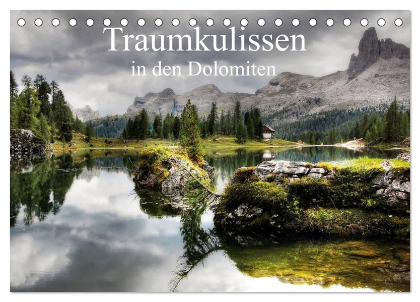 Traumkulissen in den Dolomiten (Tischkalender 2027 DIN A5 quer) CALVENDO Monatskalender