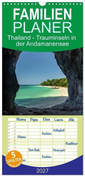 Familienplaner 2027 - Thailand - Trauminseln in der Andamanensee mit 5 Spalten (Wandkalender 21 x 45 cm) CALVENDO