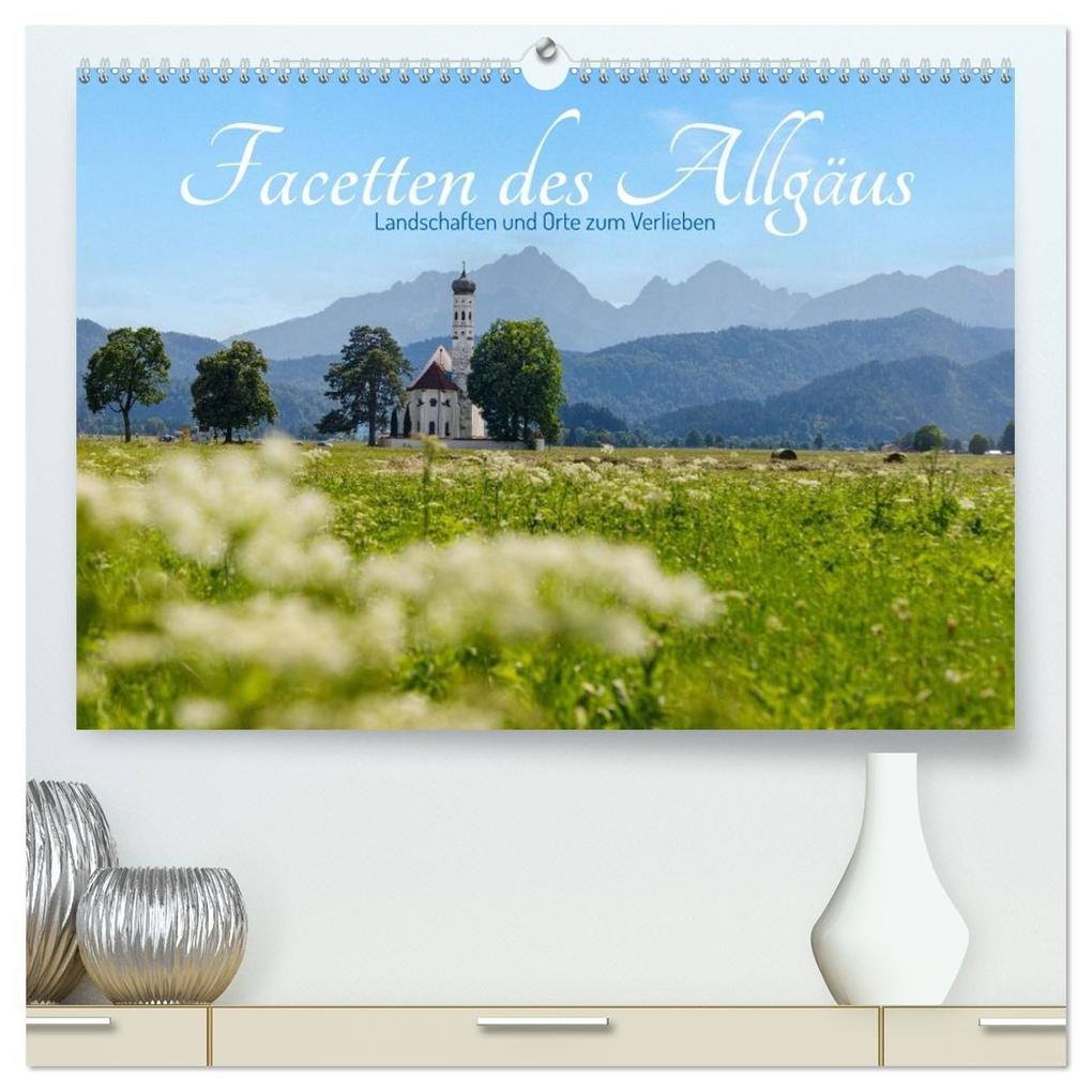 Facetten des Allgäus. Landschaften und Orte zum Verlieben (hochwertiger Premium Wandkalender 2027 DIN A2 quer) Kunstdruck in Hochglanz