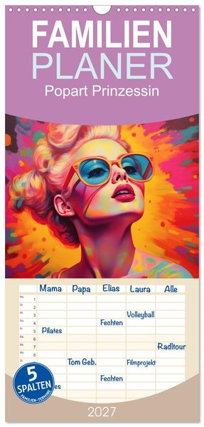 Familienplaner 2027 - Popart Prinzessin mit 5 Spalten (Wandkalender 21 x 45 cm) CALVENDO