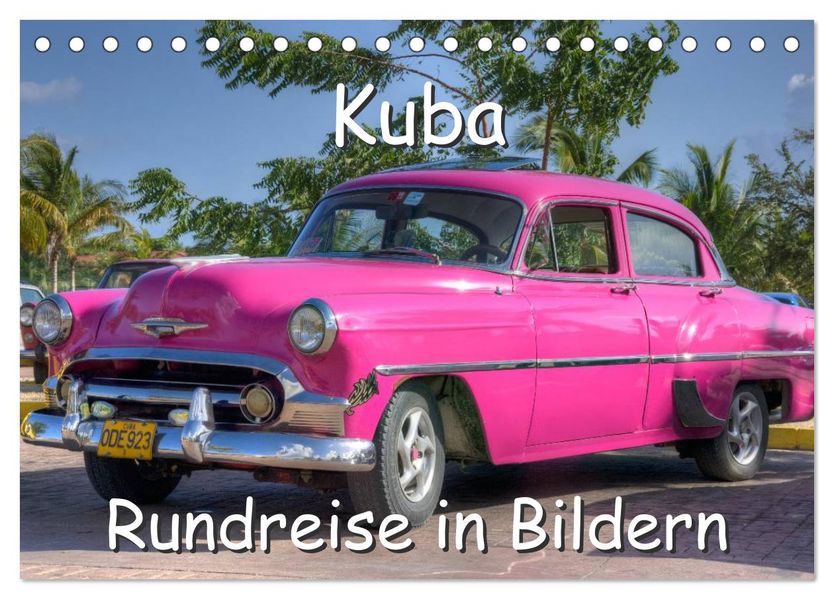 Kuba - Rundreise in Bildern (Tischkalender 2027 DIN A5 quer) CALVENDO Monatskalender