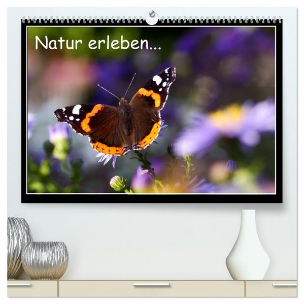 Natur erleben... (hochwertiger Premium Wandkalender 2027 DIN A2 quer) Kunstdruck in Hochglanz