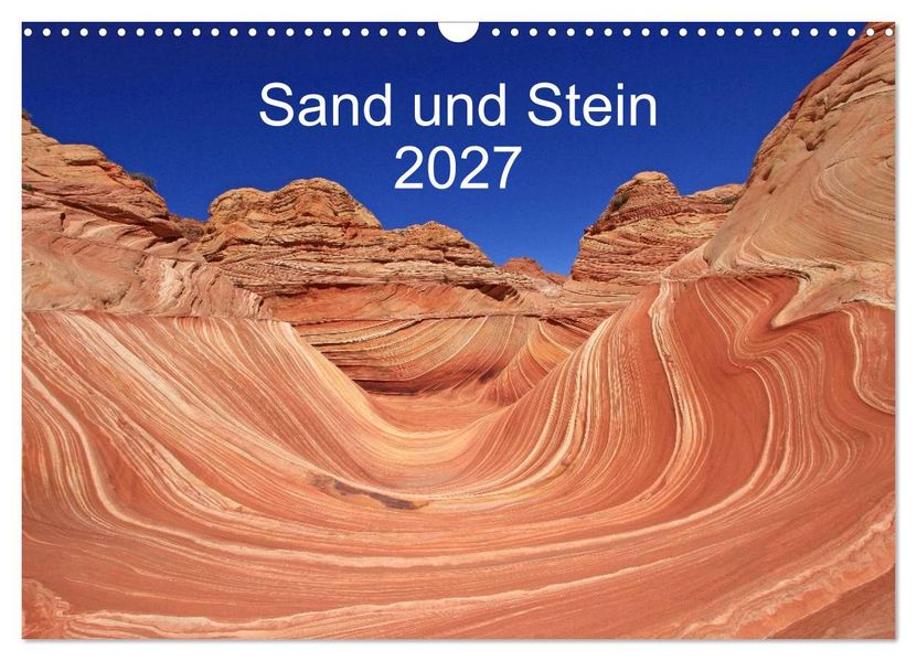 Sand und Stein 2027 (Wandkalender 2027 DIN A3 quer) CALVENDO Monatskalender