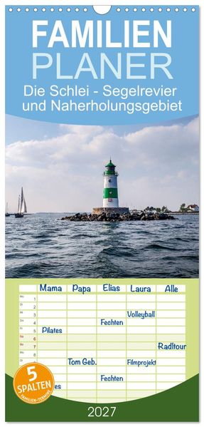 Familienplaner 2027 - Die Schlei - Segelrevier und Naherholungsgebiet mit 5 Spalten (Wandkalender 21 x 45 cm) CALVENDO