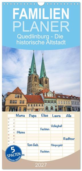Familienplaner 2027 - Quedlinburg - Die historische Altstadt mit 5 Spalten (Wandkalender 21 x 45 cm) CALVENDO