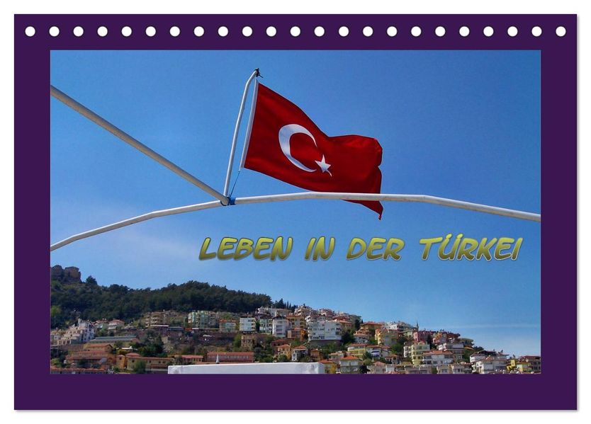 Leben in der Türkei (Tischkalender 2027 DIN A5 quer) CALVENDO Monatskalender