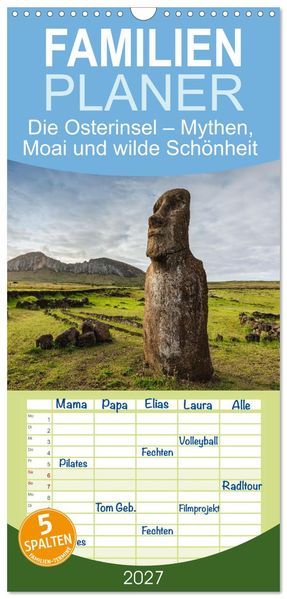 Familienplaner 2027 - Die Osterinsel - Mythen Moai und wilde Schönheit mit 5 Spalten (Wandkalender 21 x 45 cm) CALVENDO