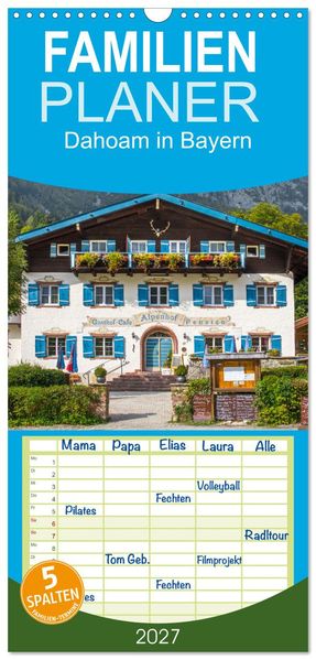 Familienplaner 2027 - Dahoam in Bayern mit 5 Spalten (Wandkalender 21 x 45 cm) CALVENDO