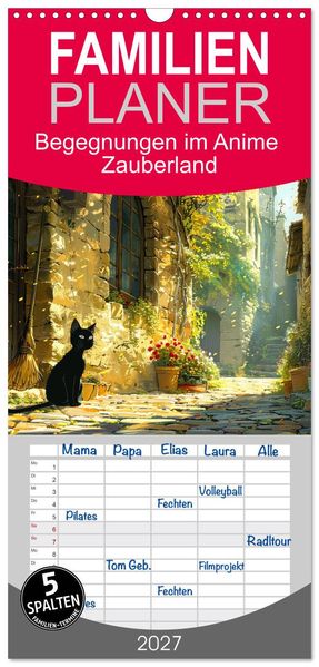 Familienplaner 2027 - Begegnungen im Anime Zauberland mit 5 Spalten (Wandkalender 21 x 45 cm) CALVENDO