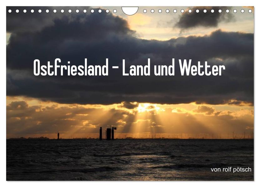 Ostfriesland - Land und Wetter (Wandkalender 2027 DIN A4 quer) CALVENDO Monatskalender