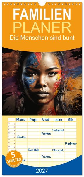 Familienplaner 2027 - Die Menschen sind bunt mit 5 Spalten (Wandkalender 21 x 45 cm) CALVENDO