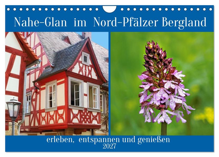 Nahe-Glan im Nord-Pfälzer Bergland (Wandkalender 2027 DIN A4 quer) CALVENDO Monatskalender