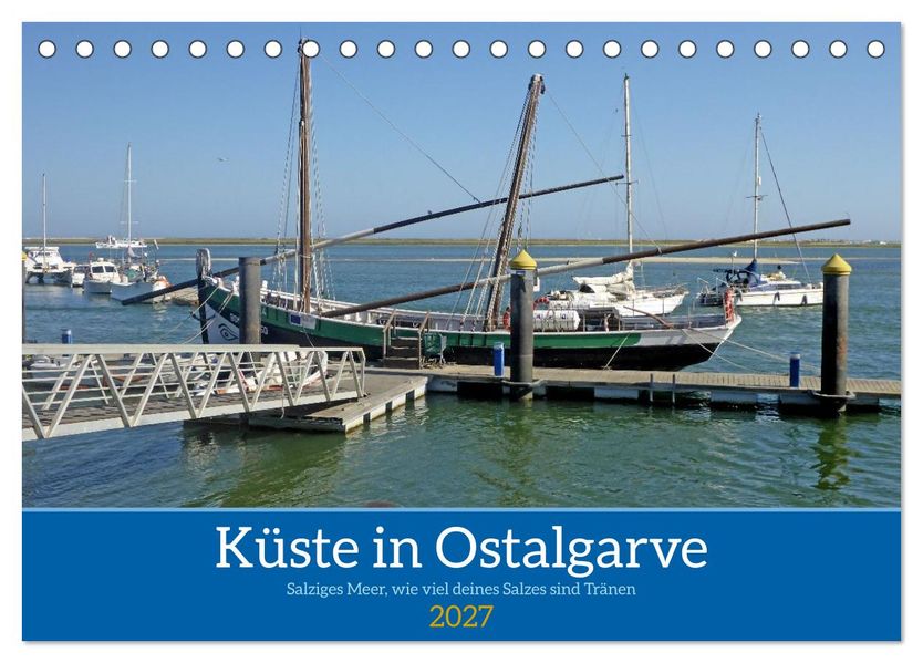 Küste in Ostalgarve - Salziges Meer wie viel deines Salzes sind Tränen (Tischkalender 2027 DIN A5 quer) CALVENDO Monatskalender