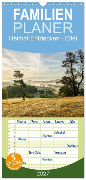 Familienplaner 2027 - Heimat Entdecken - Eifel mit 5 Spalten (Wandkalender 21 x 45 cm) CALVENDO