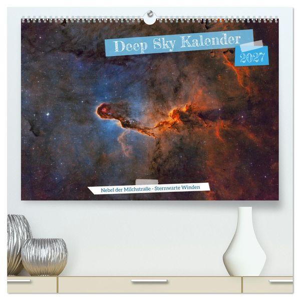 Deep Sky Kalender (hochwertiger Premium Wandkalender 2027 DIN A2 quer) Kunstdruck in Hochglanz