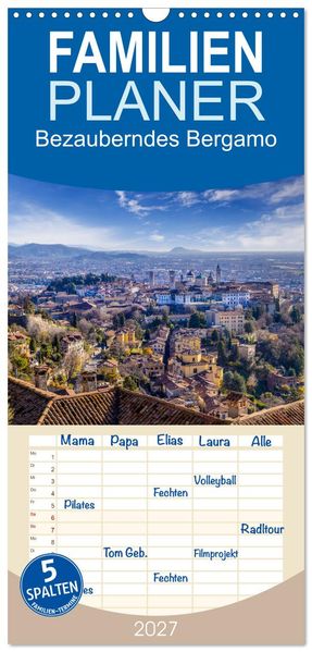 Familienplaner 2027 - Bezauberndes Bergamo mit 5 Spalten (Wandkalender 21 x 45 cm) CALVENDO