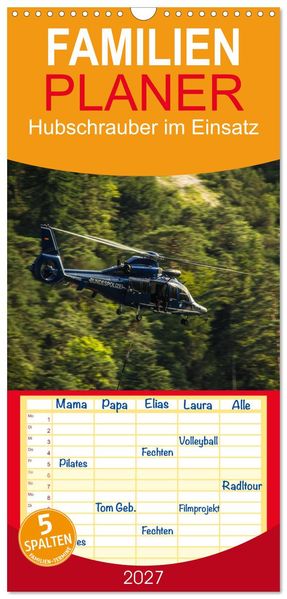 Familienplaner 2027 - Hubschrauber im Einsatz mit 5 Spalten (Wandkalender 21 x 45 cm) CALVENDO