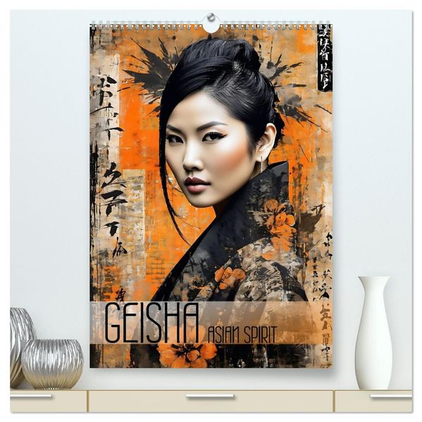 Geisha - Asian Spirit (hochwertiger Premium Wandkalender 2027 DIN A2 hoch) Kunstdruck in Hochglanz