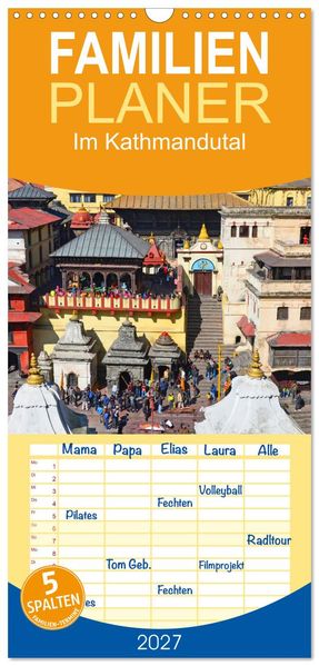 Familienplaner 2027 - Im Kathmandutal mit 5 Spalten (Wandkalender 21 x 45 cm) CALVENDO