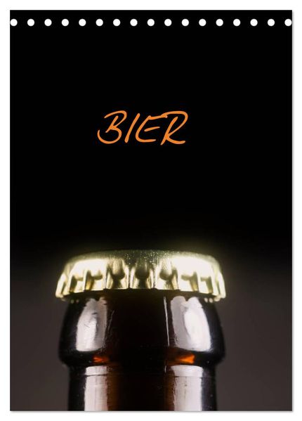 Bier (Tischkalender 2027 DIN A5 hoch) CALVENDO Monatskalender