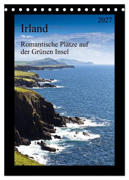 Irland - Romantische Plätze auf der Grünen Insel (Tischkalender 2027 DIN A5 hoch) CALVENDO Monatskalender