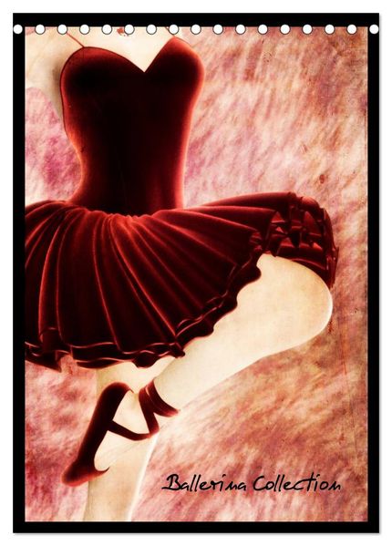 Ballerina Collection (Tischkalender 2027 DIN A5 hoch) CALVENDO Monatskalender
