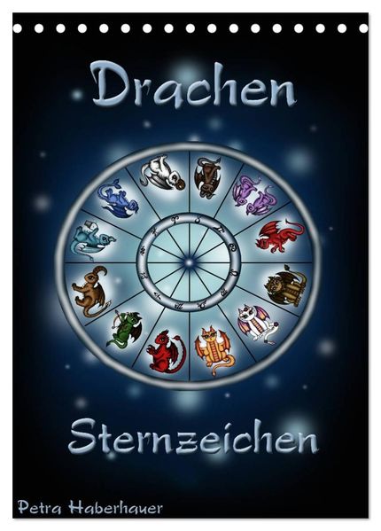 Drachen-Sternzeichen (Tischkalender 2027 DIN A5 hoch) CALVENDO Monatskalender