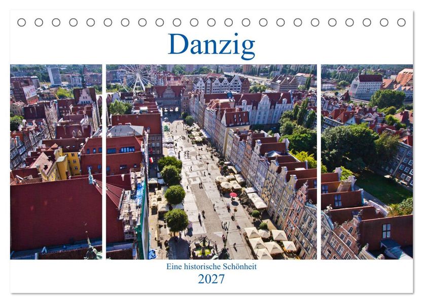 Danzig - Eine historische Schönheit (Tischkalender 2027 DIN A5 quer) CALVENDO Monatskalender