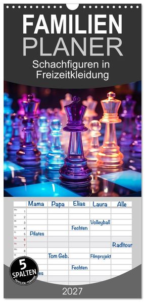 Familienplaner 2027 - Schachfiguren in Freizeitkleidung mit 5 Spalten (Wandkalender 21 x 45 cm) CALVENDO