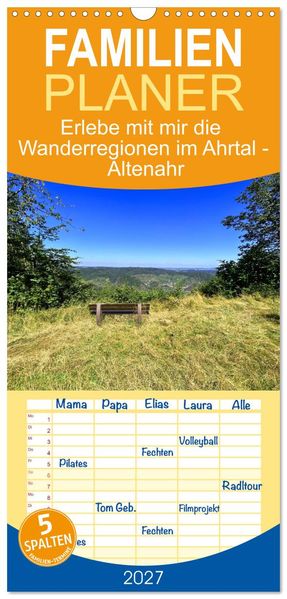Familienplaner 2027 - Erlebe mit mir die Wanderregionen im Ahrtal - Altenahr mit 5 Spalten (Wandkalender 21 x 45 cm) CALVENDO