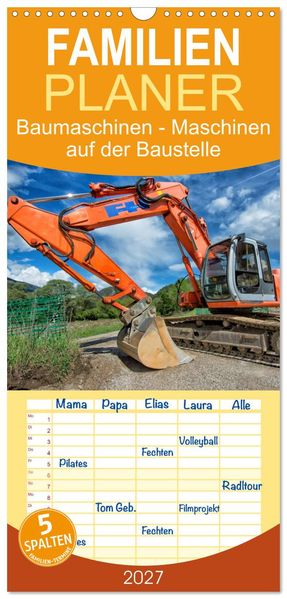 Familienplaner 2027 - Baumaschinen - Maschinen auf der Baustelle mit 5 Spalten (Wandkalender 21 x 45 cm) CALVENDO