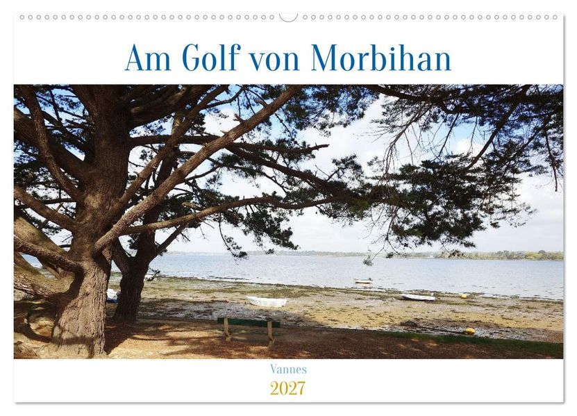 Am Golf von Morbihan (Wandkalender 2027 DIN A2 quer) CALVENDO Monatskalender