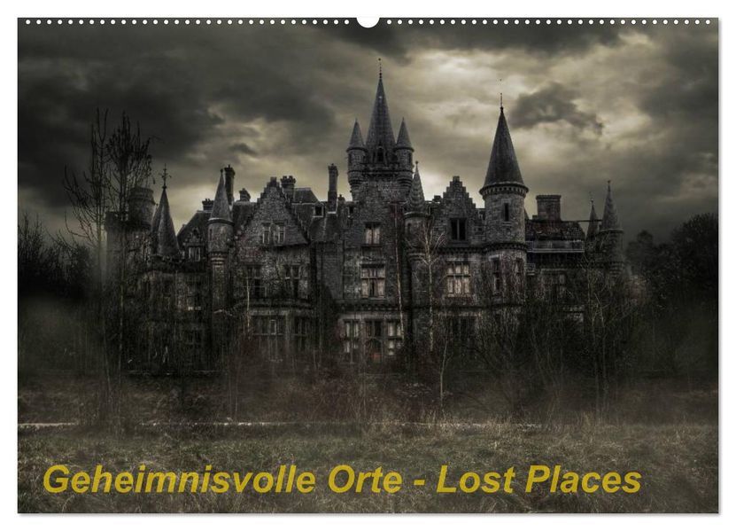 Geheimnisvolle Orte - Lost Places (Wandkalender 2027 DIN A2 quer) CALVENDO Monatskalender