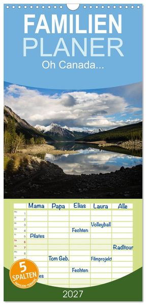 Familienplaner 2027 - Oh Canada... mit 5 Spalten (Wandkalender 21 x 45 cm) CALVENDO
