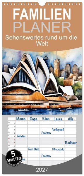 Familienplaner 2027 - Sehenswertes rund um die Welt mit 5 Spalten (Wandkalender 21 x 45 cm) CALVENDO