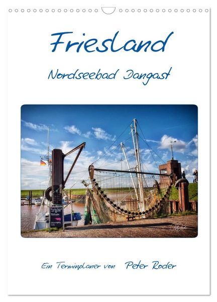 Friesland - Nordseebad Dangast (Wandkalender 2027 DIN A3 hoch) CALVENDO Monatskalender