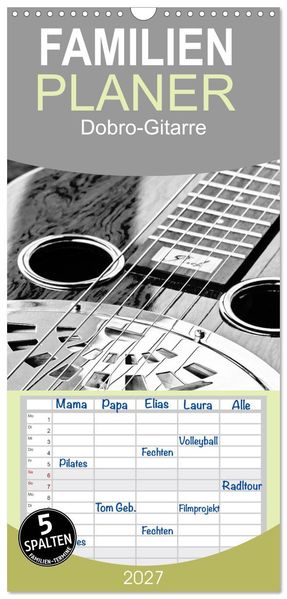 Familienplaner 2027 - Dobro-Gitarre mit 5 Spalten (Wandkalender 21 x 45 cm) CALVENDO