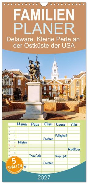 Familienplaner 2027 - Delaware. Kleine Perle an der Ostküste der USA mit 5 Spalten (Wandkalender 21 x 45 cm) CALVENDO