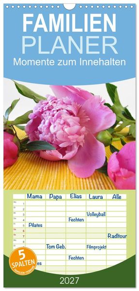 Familienplaner 2027 - Momente zum Innehalten mit 5 Spalten (Wandkalender 21 x 45 cm) CALVENDO