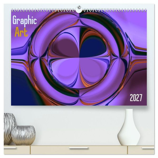 Graphic Art 2027 (hochwertiger Premium Wandkalender 2027 DIN A2 quer) Kunstdruck in Hochglanz