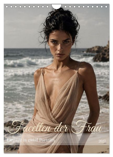 Facetten der Frau - Eleganz in zwölf Porträts (Wandkalender 2027 DIN A4 hoch) CALVENDO Monatskalender
