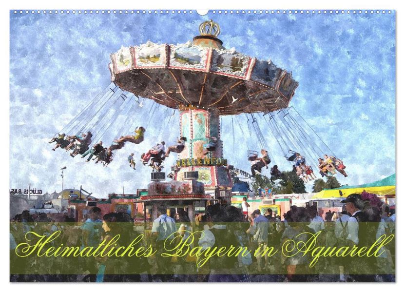 Heimatliches Bayern in Aquarell (Wandkalender 2027 DIN A2 quer) CALVENDO Monatskalender