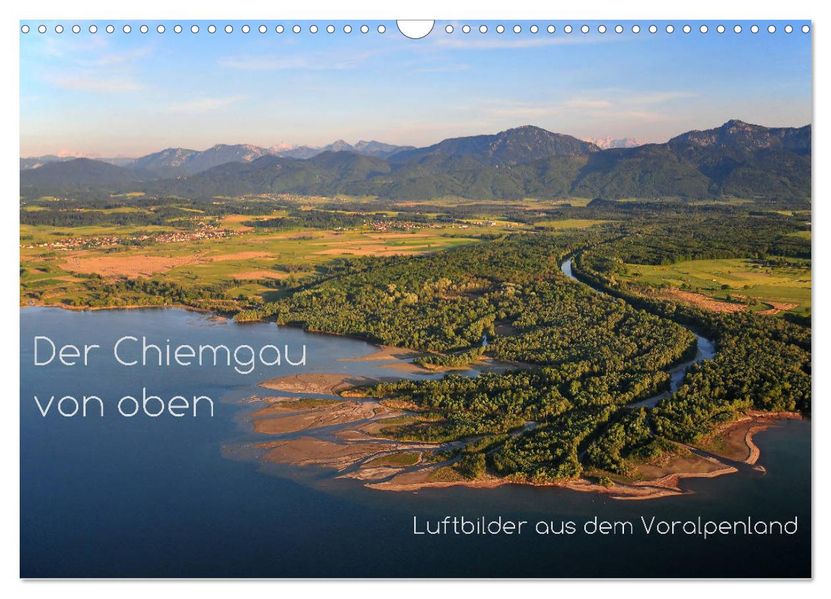 Der Chiemgau von oben (Wandkalender 2027 DIN A3 quer) CALVENDO Monatskalender