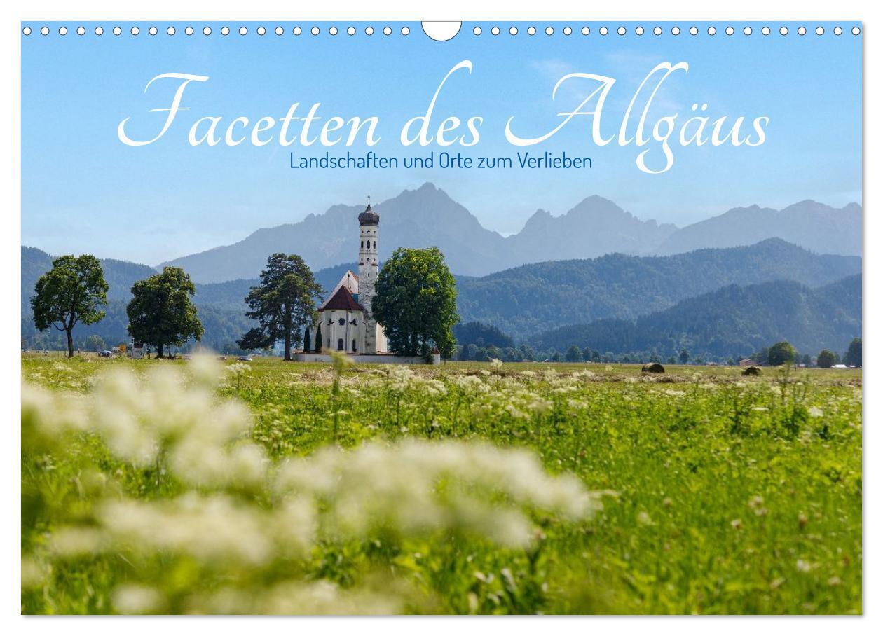 Facetten des Allgäus. Landschaften und Orte zum Verlieben (Wandkalender 2027 DIN A3 quer) CALVENDO Monatskalender